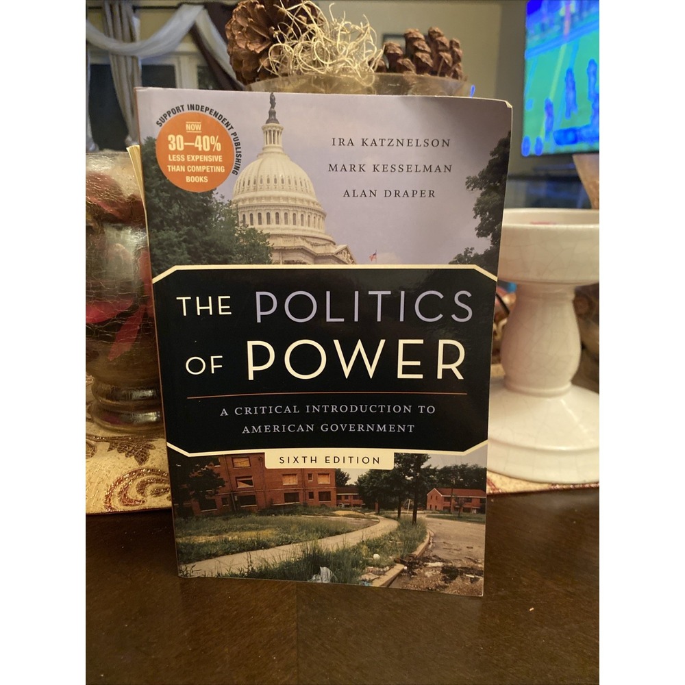 Politics of Power by Katznelson